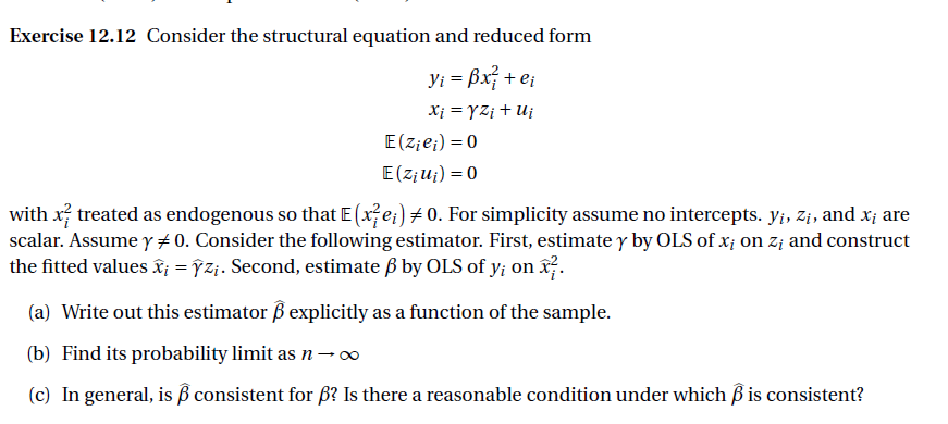 I will attach my question. ; Exercise 12.12 Consider the structural equation
