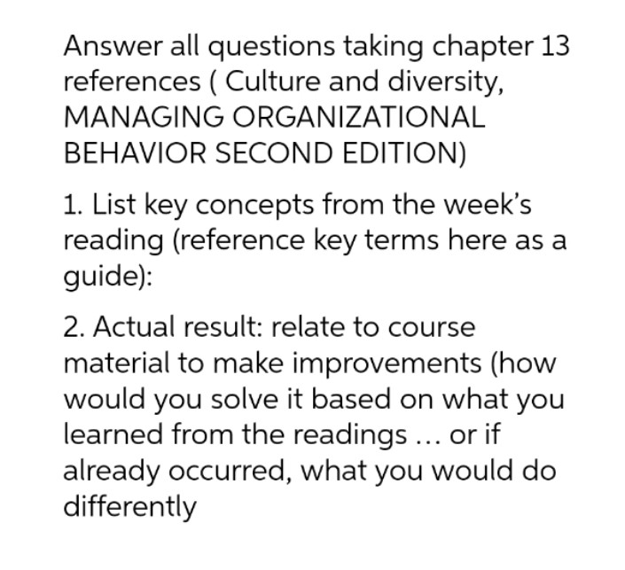  Answer all questions taking chapter 13 references ( Culture and diversity,