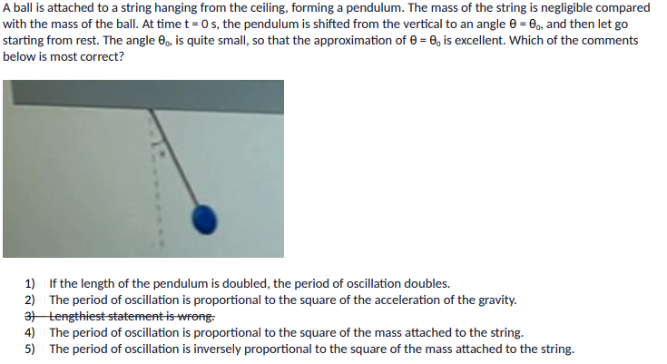 forming a pendulum. The mass of the string is negligible compared with