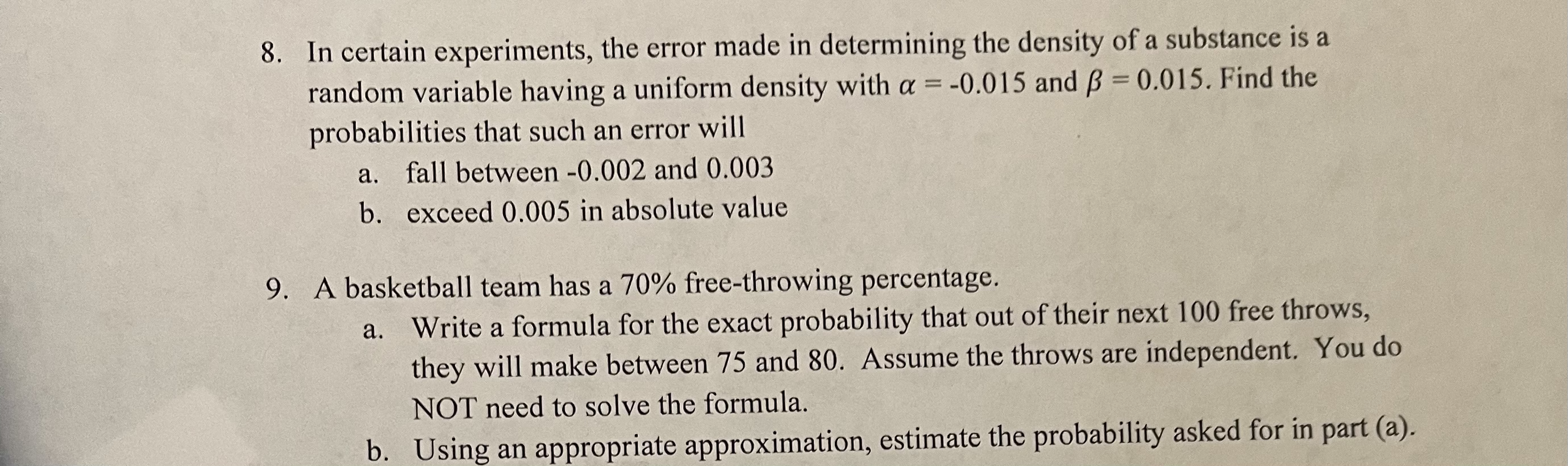 8. In certain experiments, the error made in determining the density