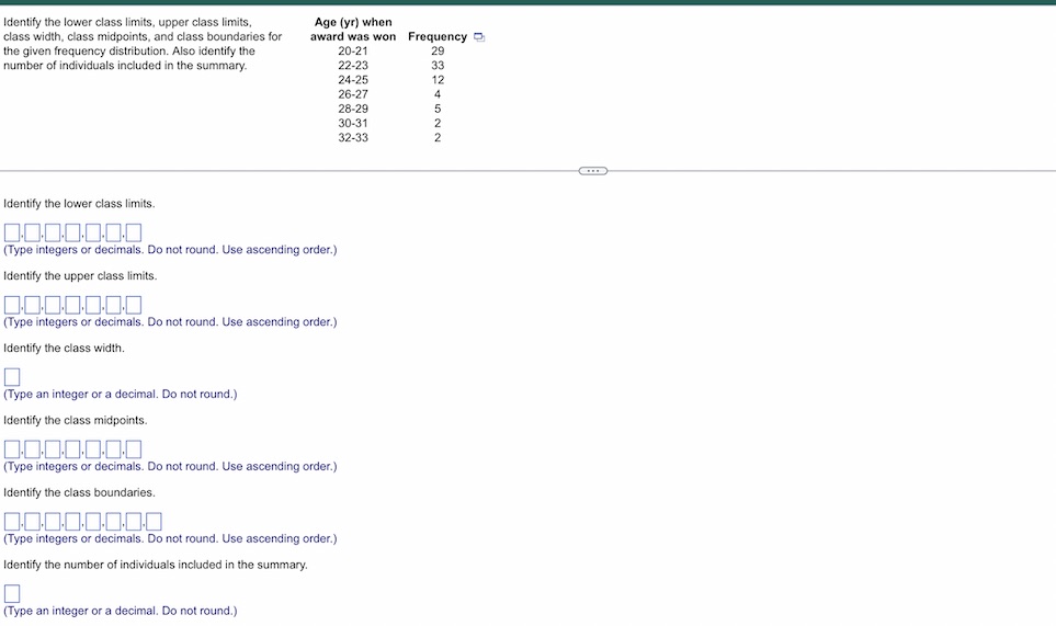  Identify the lower class limits, upper class limits, Age (yr) when