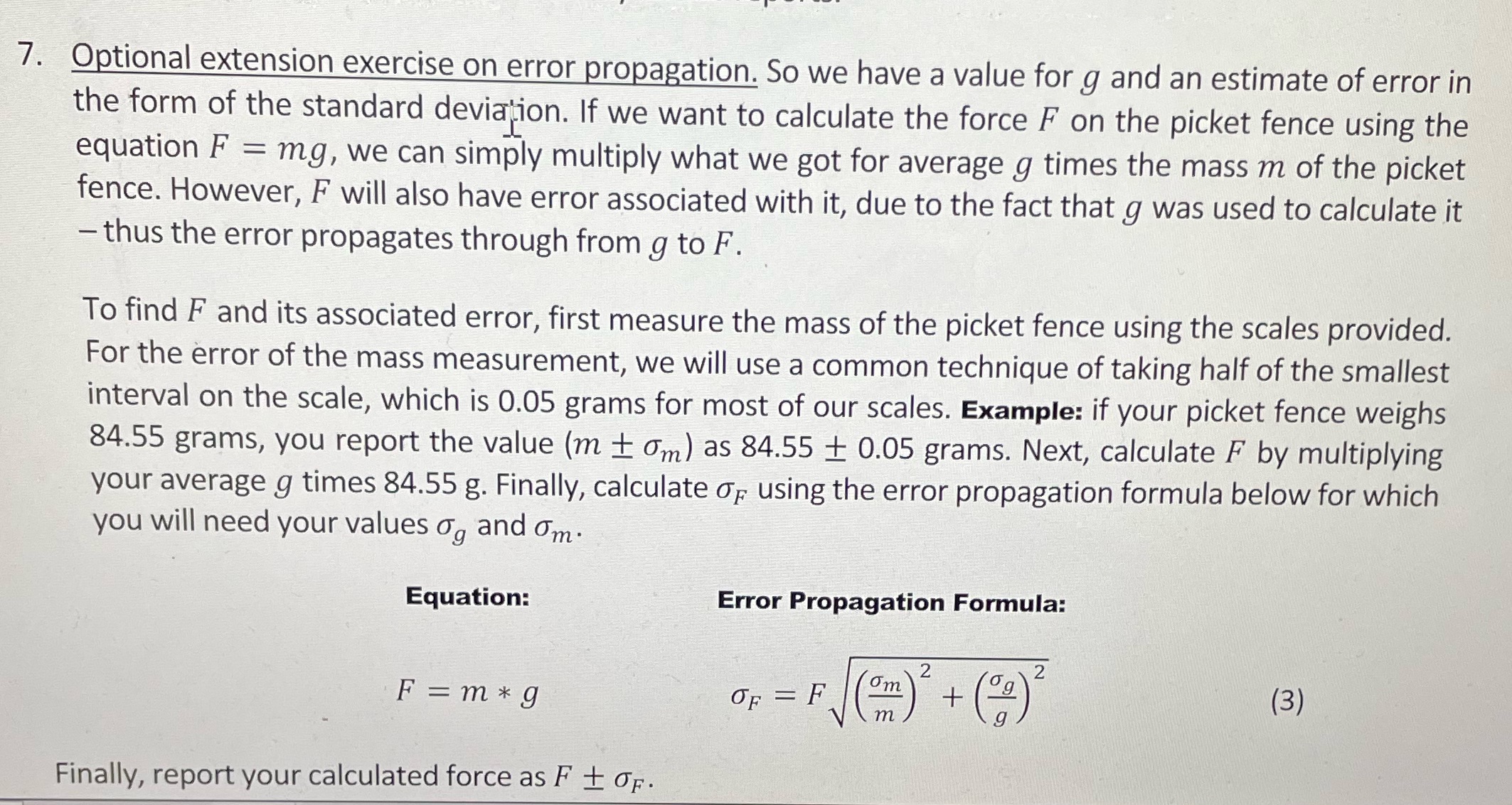 Answer in paper 7. Optional extension exercise on error propagation. So we