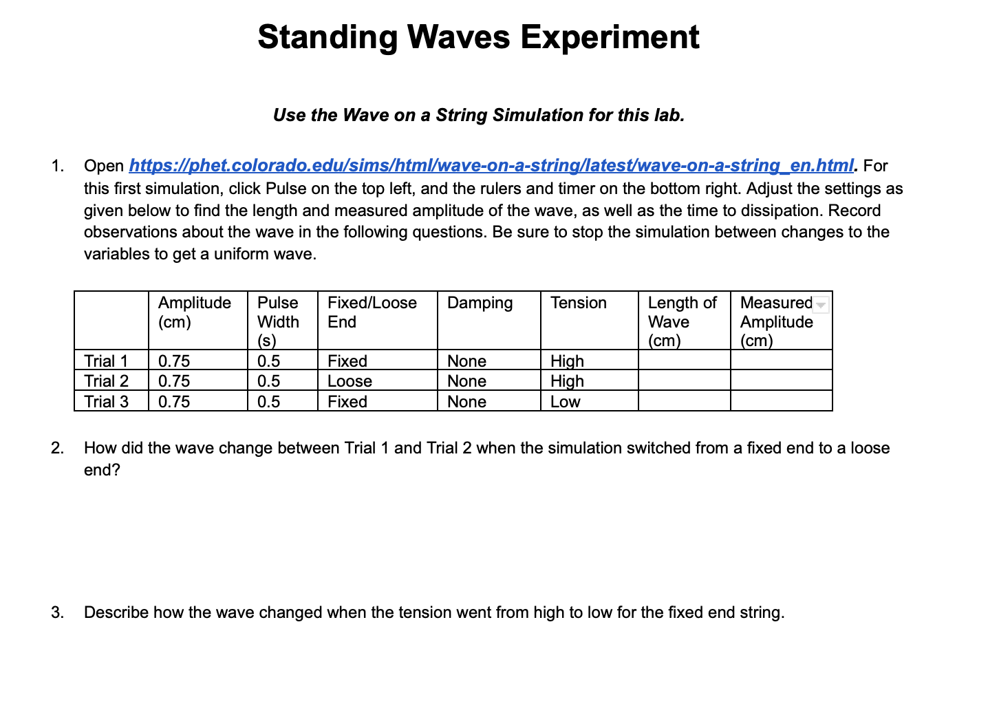 this lab. 1. Open https://phet.colorado.edu/sims/html/wave-on-a-string/latest/wave-on-a-string_en.html. For this first simulation, click Pulse on