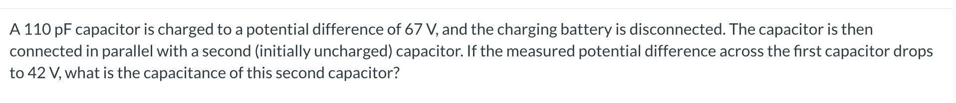 67 V, and the charging battery is disconnected. The capacitor is then