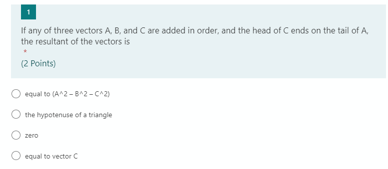 If any of three vectors A, B, and C are added in