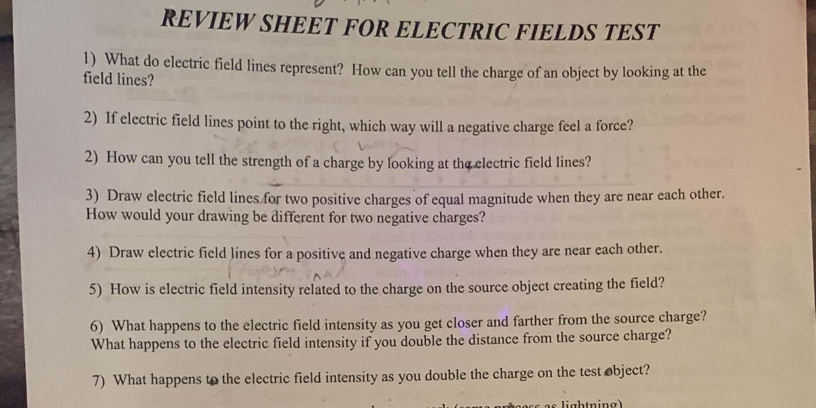  REVIEW SHEET FOR ELECTRIC FIELDS TEST 1) What do electric field