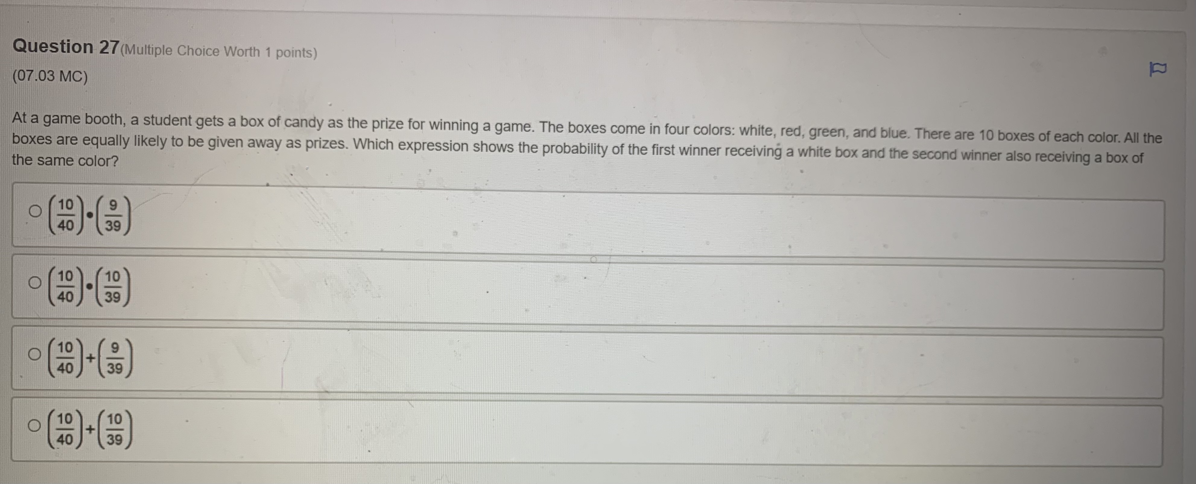 Question 27 (Multiple Choice Worth 1 points) (07.03 MC) At a