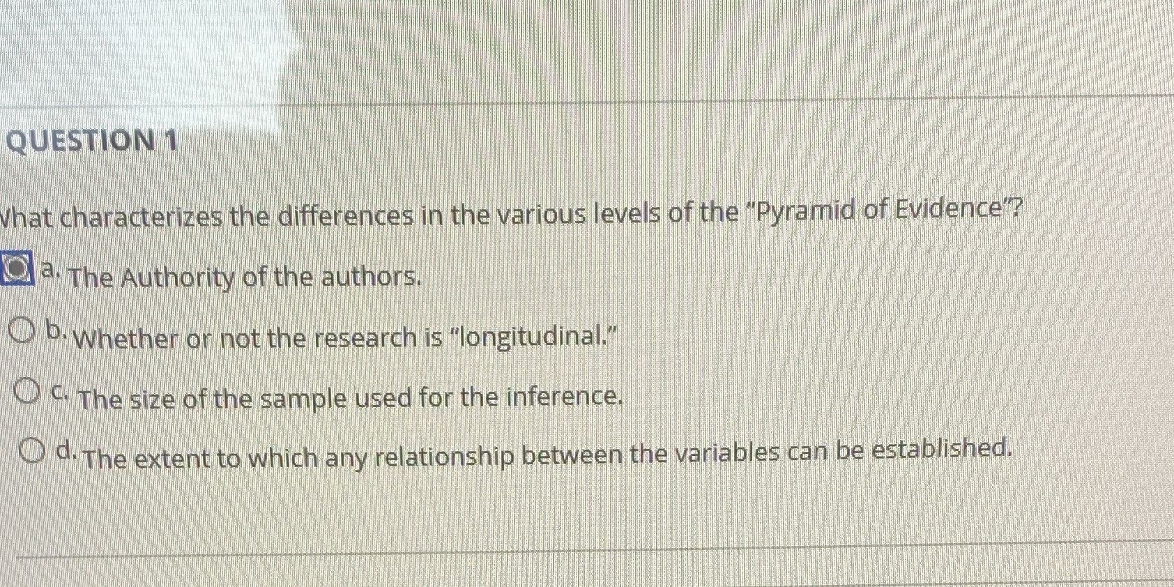QUESTION 1 What characterizes the differences in the various levels of