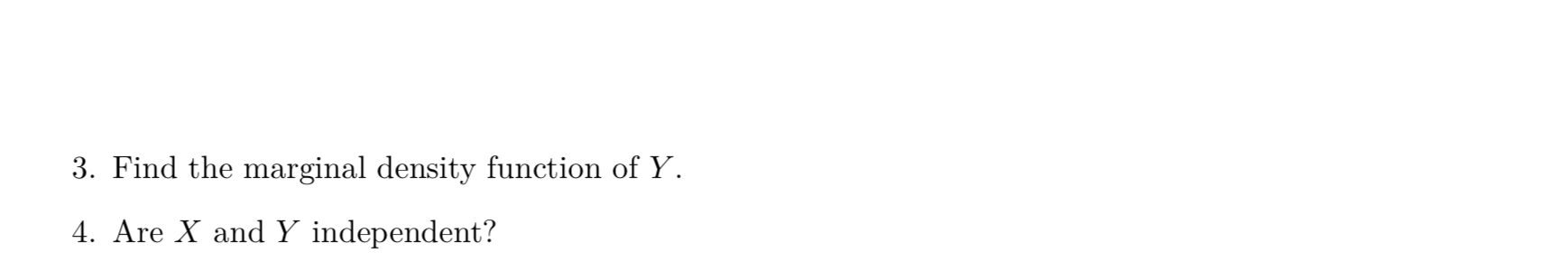 random variables. Suppose X and Y are jointly continuous with joint probability