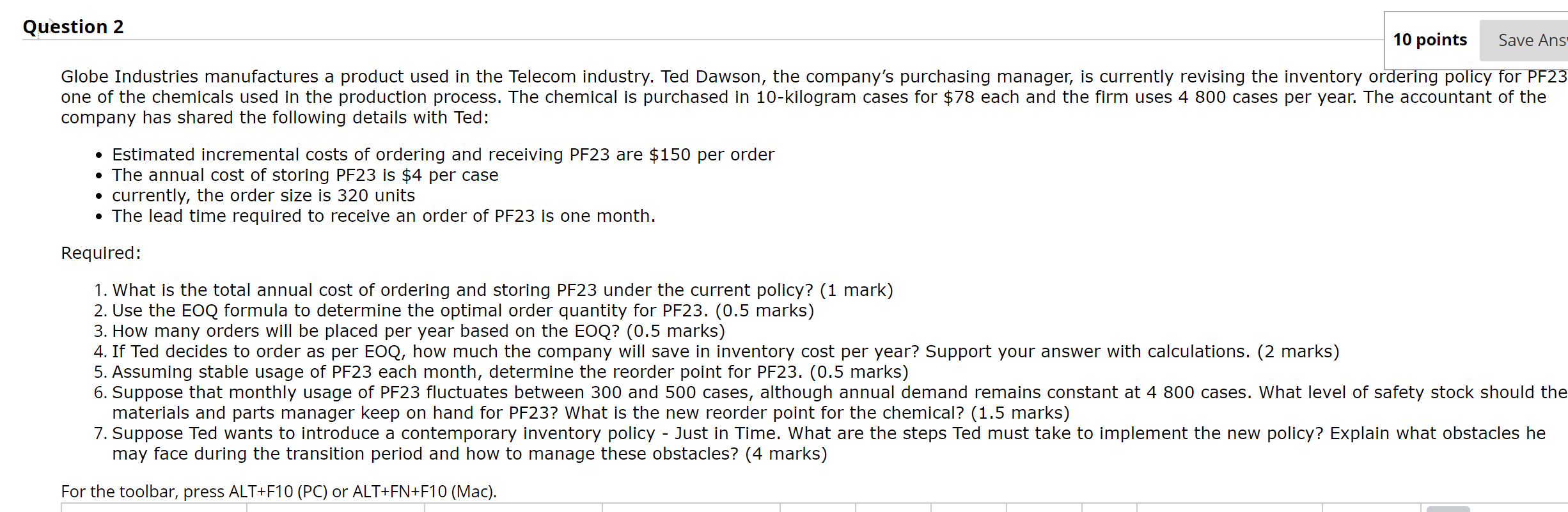 answer these questions, thanks. Question 2 10 points Save Ans' Globe Industries