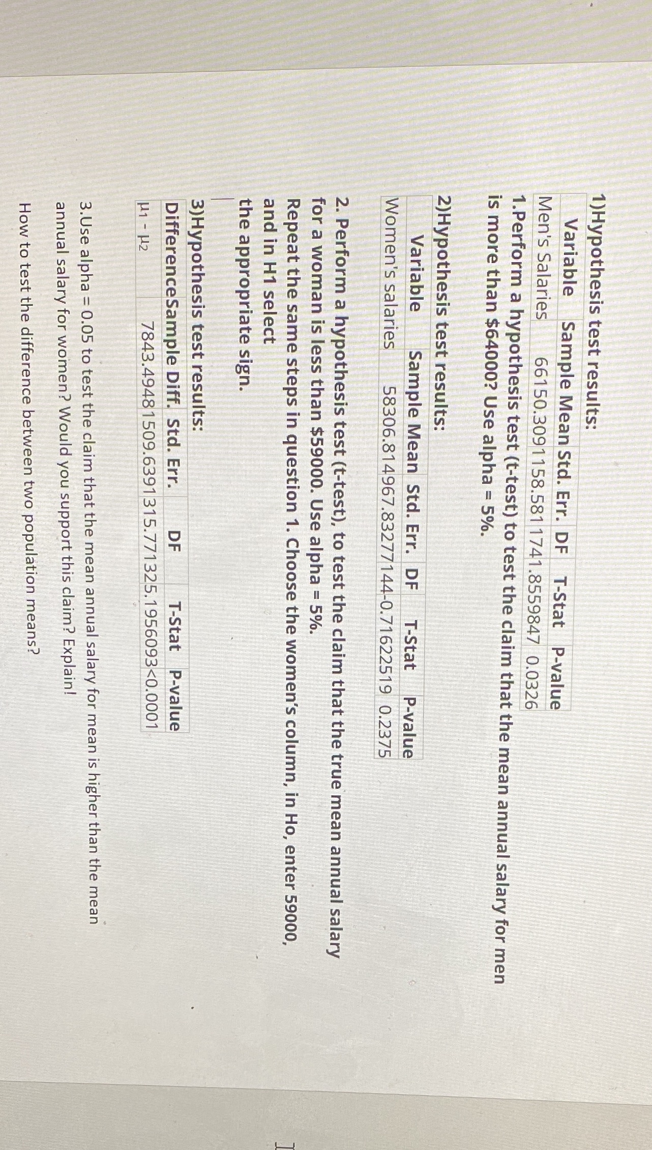 Please answer questions 1)Hypothesis test results: Variable Sample Mean Std. Err. DF