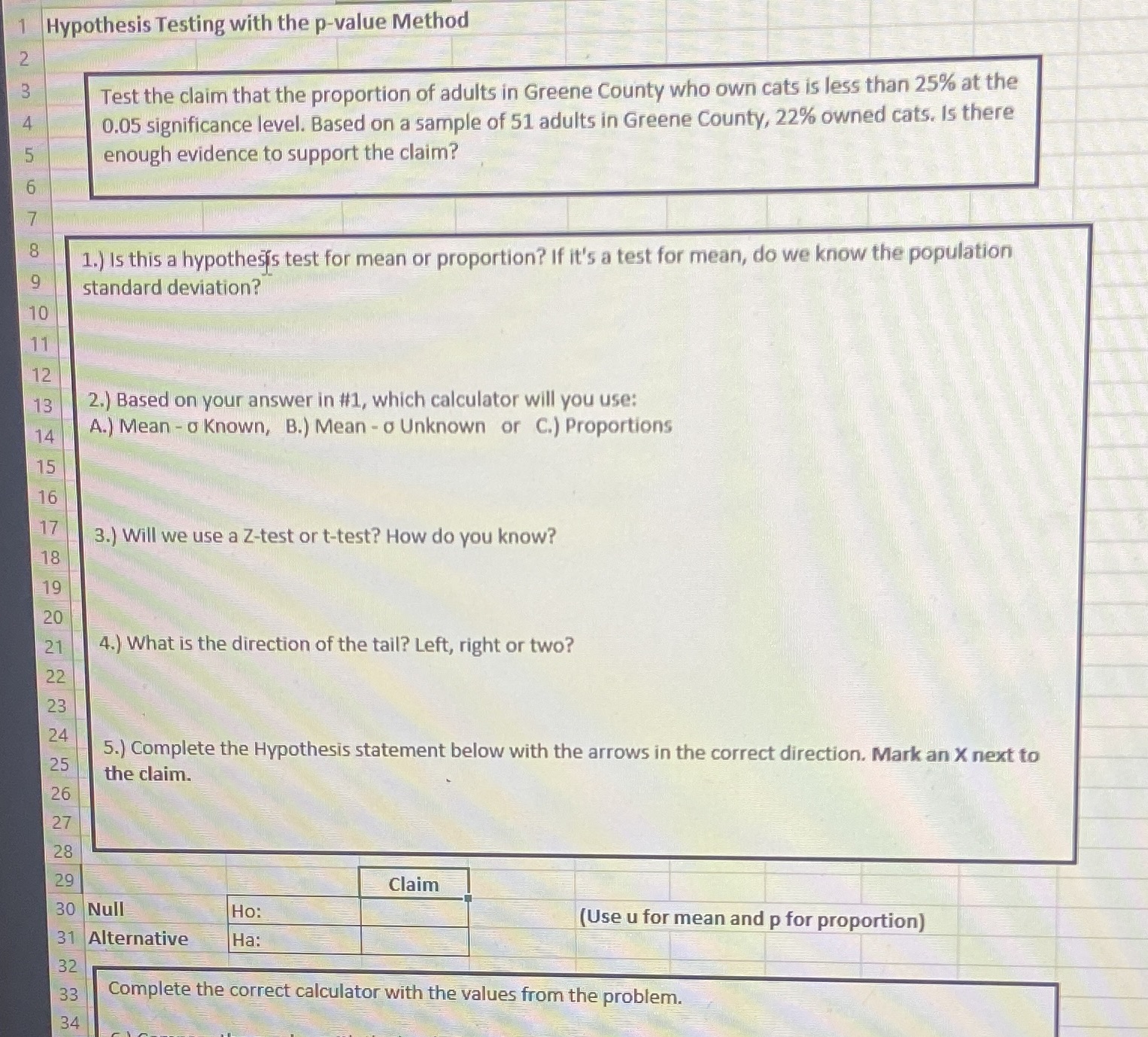 Hypothesis Testing with the p-value Method w Test the claim that