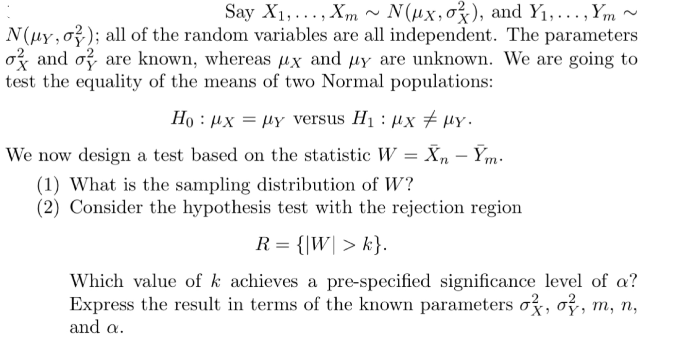  Say X1, . . ., Xm ~ N(ux, 07 ), and