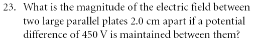 What are the electric field and the elec- tric potential at the