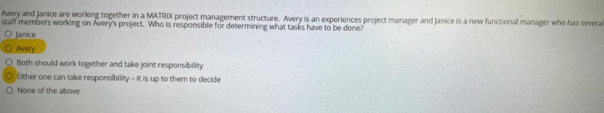 Avery and Janice are working together in a MATRIX project management