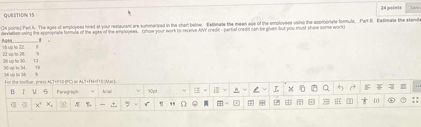 QUESTION 15 24 points Save (24 points) Part A. The ages