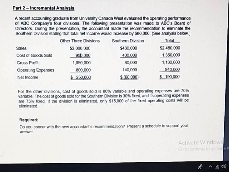 need asap Part 2 - Incremental Analysis A recent accounting graduate from