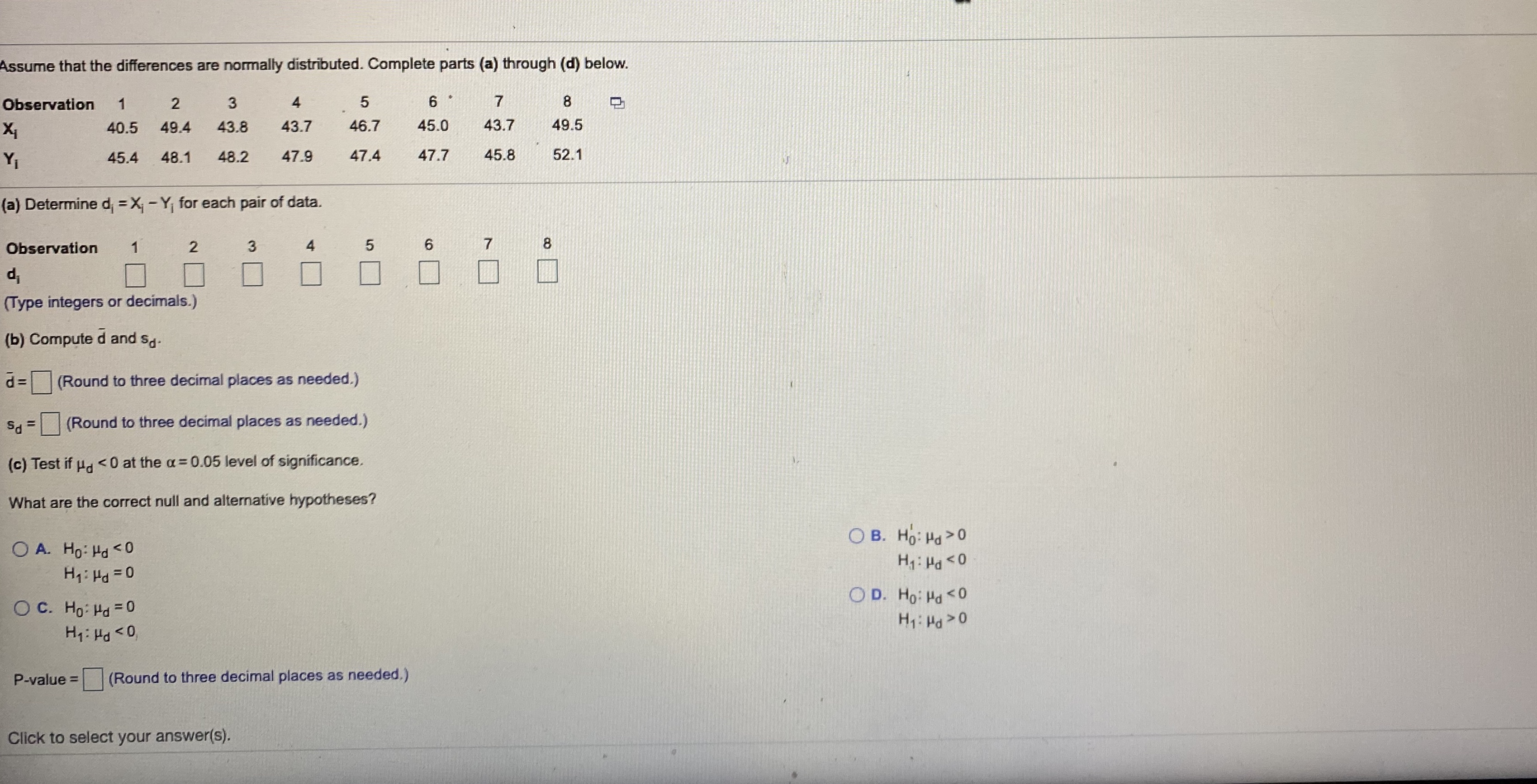  Assume that the differences are normally distributed. Complete parts (a) through
