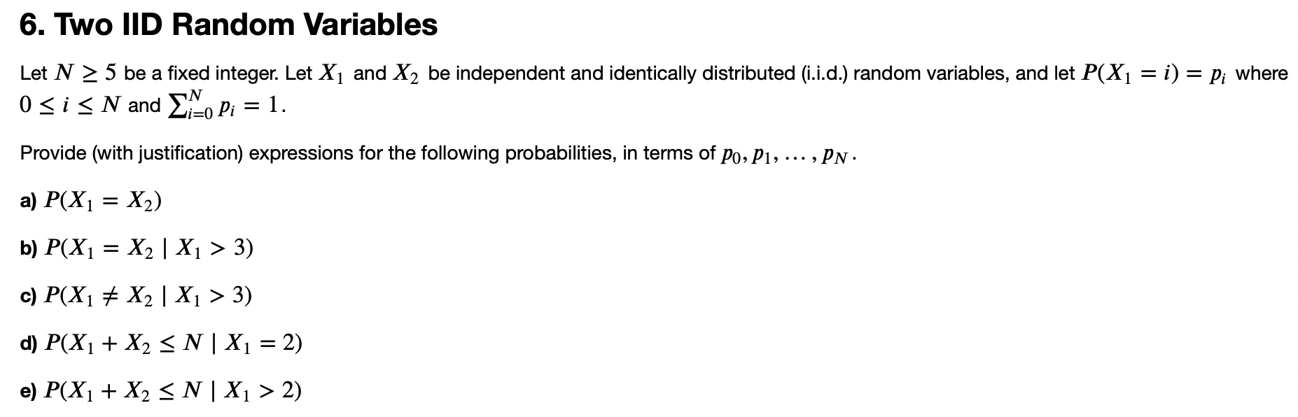  6. Two IID Random Variables Let N 2 5 be a