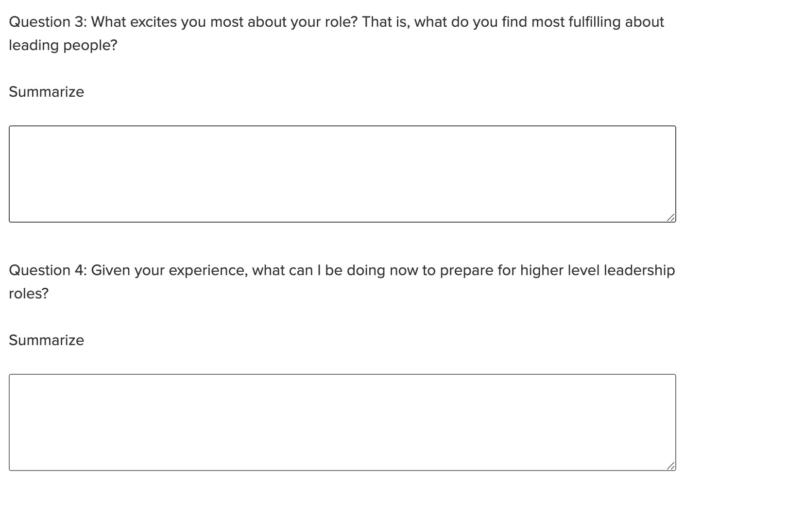 the person you interviewed. Summarize Question 1: Tell me about time when