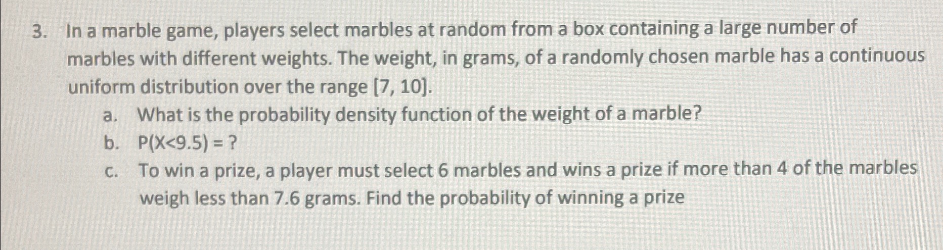 3. In a marble game, players select marbles at random from a