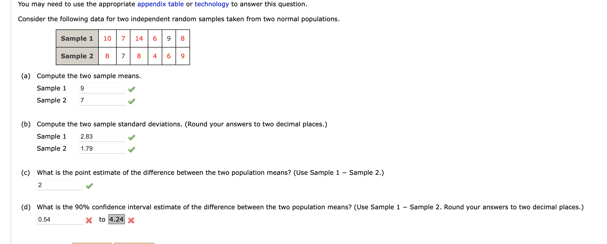 You may need to use the appropriate appendix table or technology