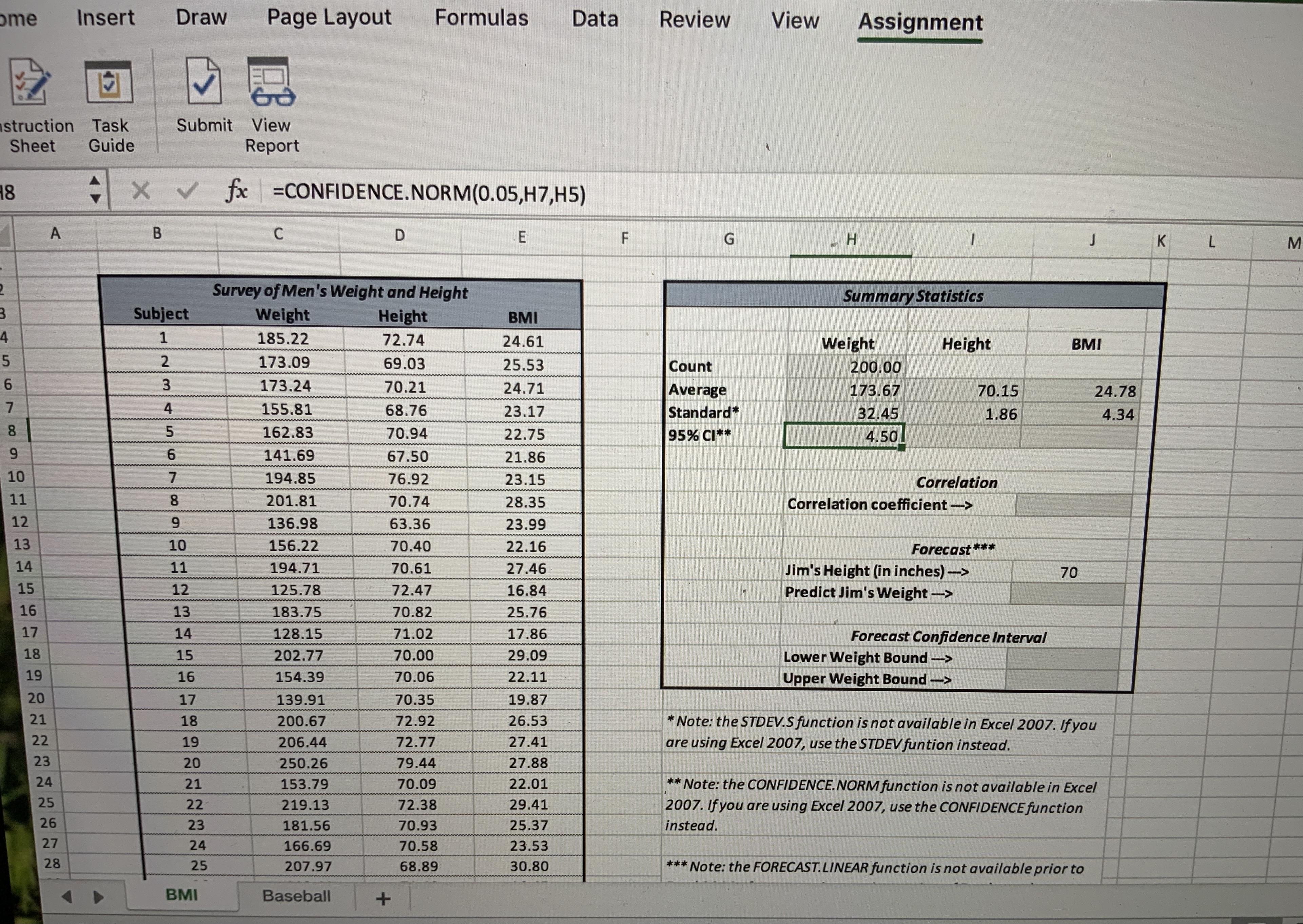 in the sample. 7 5 Use the CONFIDENDE.NORM function in cell 18