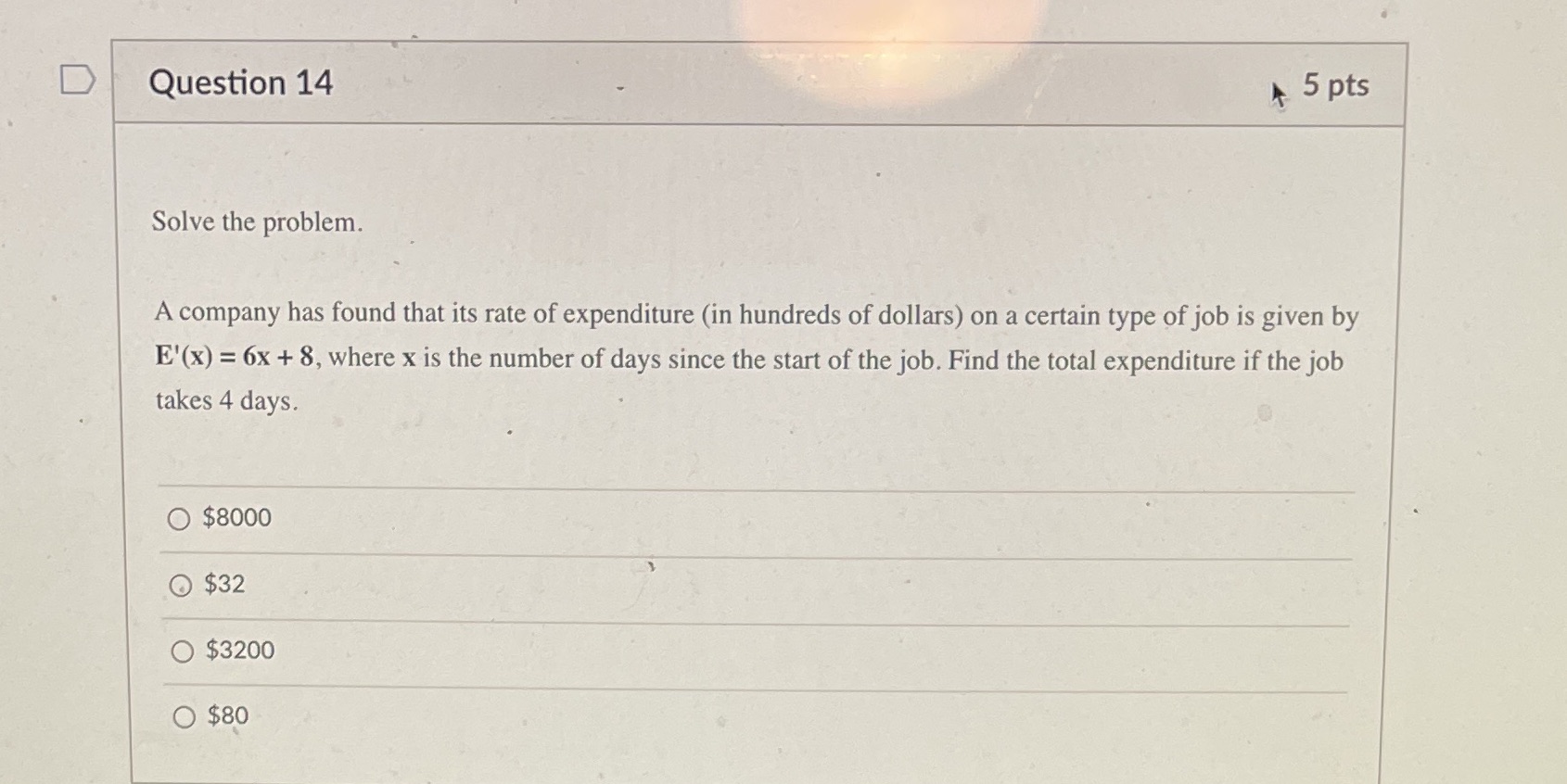  D Question 14 5 pts Solve the problem. A company has