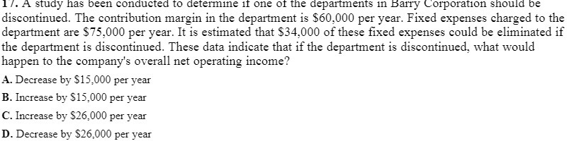 17. A study has been conducted to determine if one of