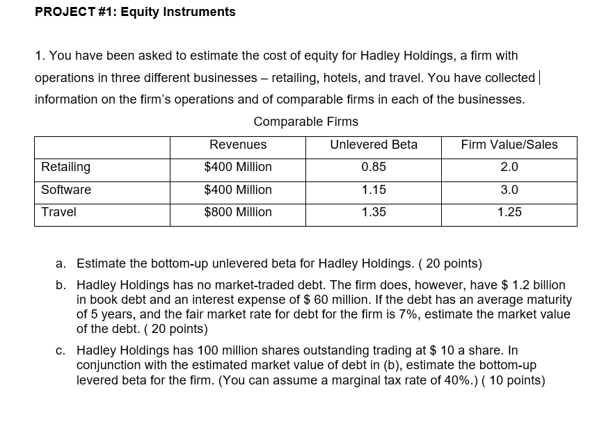 Help Please! PROJECT #1: Equity Instruments 1. You have been asked to