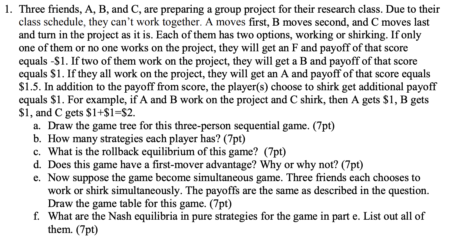 Please answer the following question and explain the answer. Thanks! 1. Three