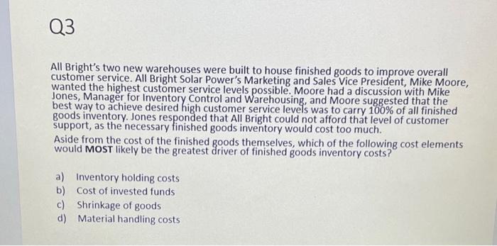 right answer and give reason why other options are false Q3 All