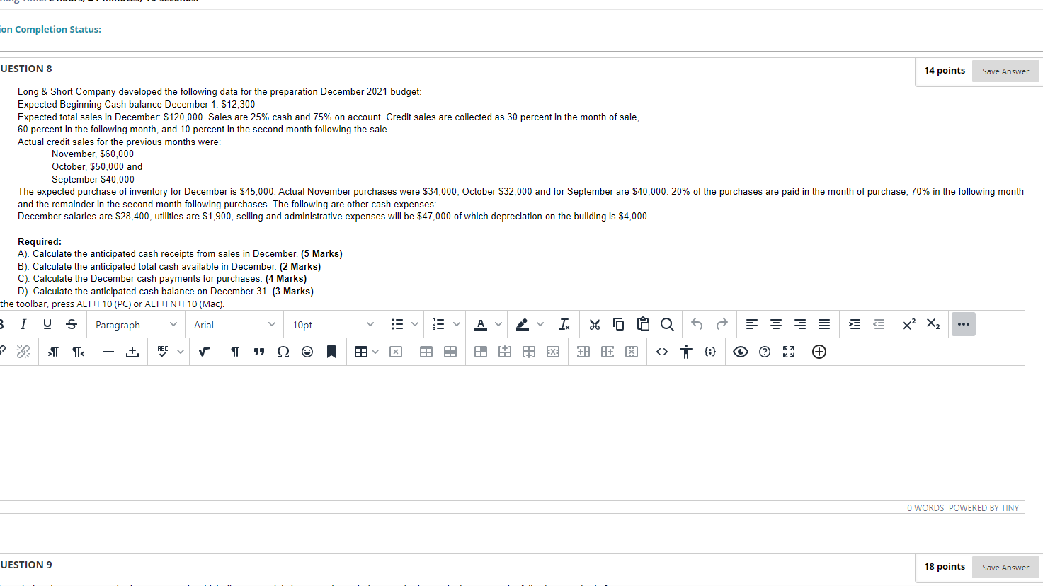  on Completion Status: UESTION 8 14 points Save Answer Long &