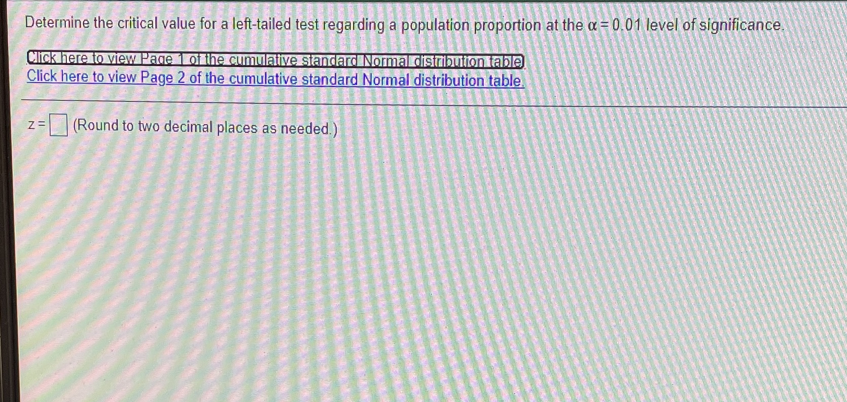 Determine the critical value for a left-tailed test regarding a population