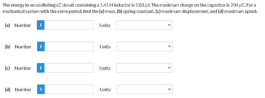 please answer the questions below The energy in an oscillating LC circuit