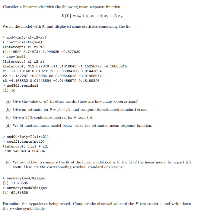 Consider a linear model with the following mean response function: E{Y}