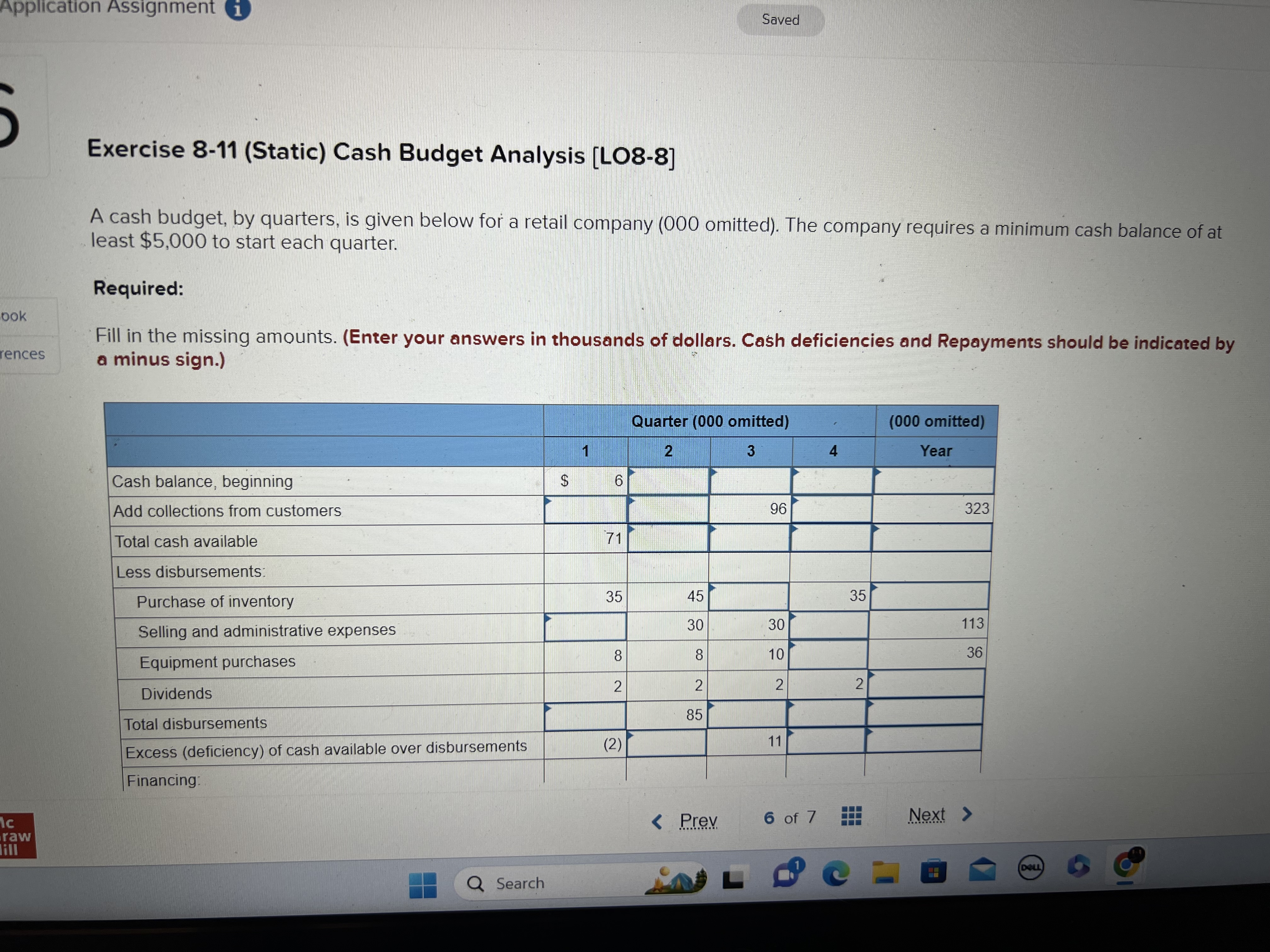  Application Assignment i Saved Exercise 8-11 (Static) Cash Budget Analysis [LO8-8]