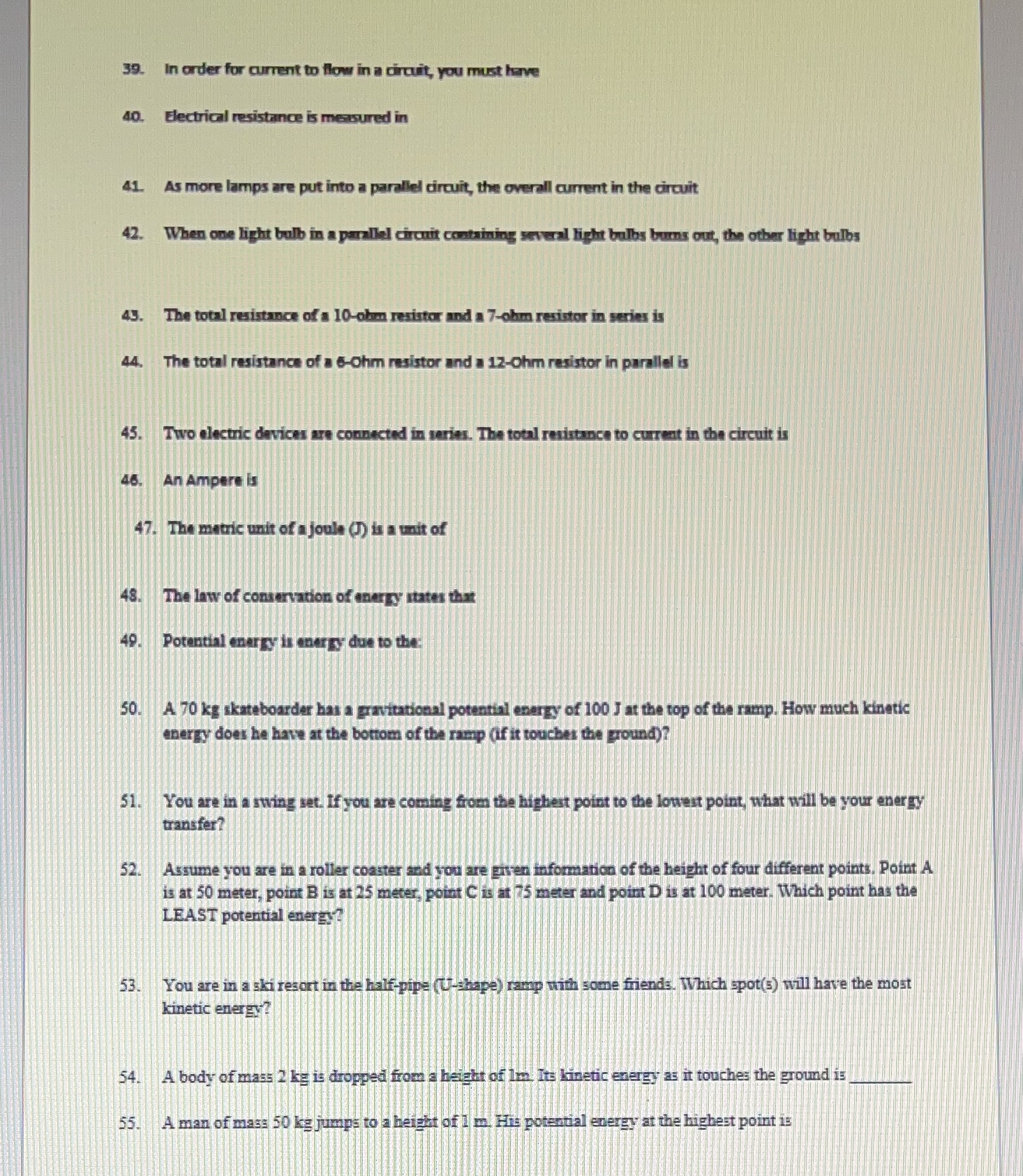  39. In order for current to flow in a circuit, you