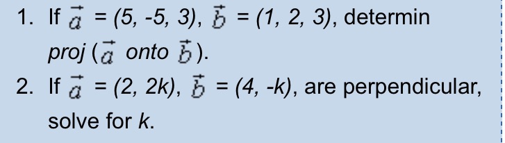  1. If a = (5, -5, 3), b = (1, 2,