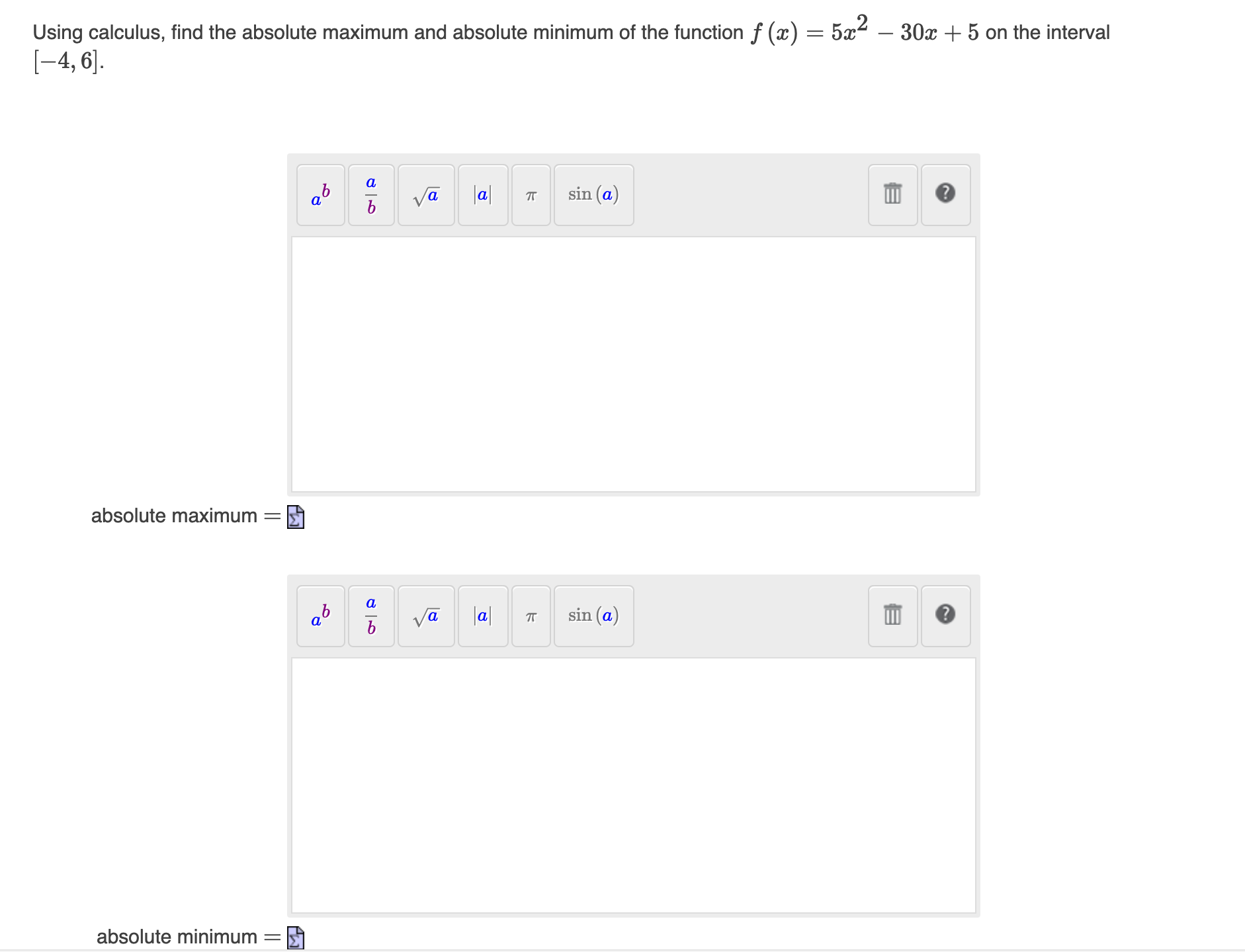  [-4, 6]. Using calculus, find the absolute maximum and absolute minimum