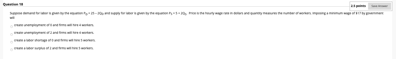 please answer ASAP Question 18 2.5 points Save Answer Suppose demand for