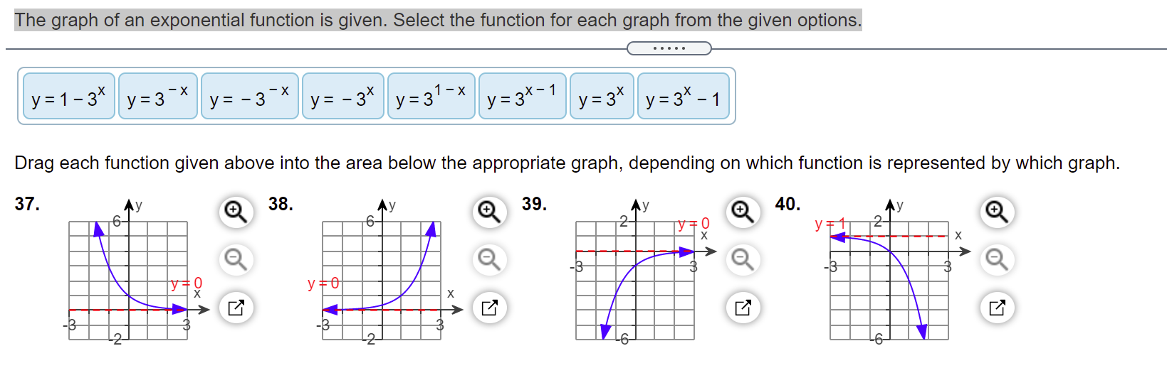 The graph of an exponential function is given. Select the function for