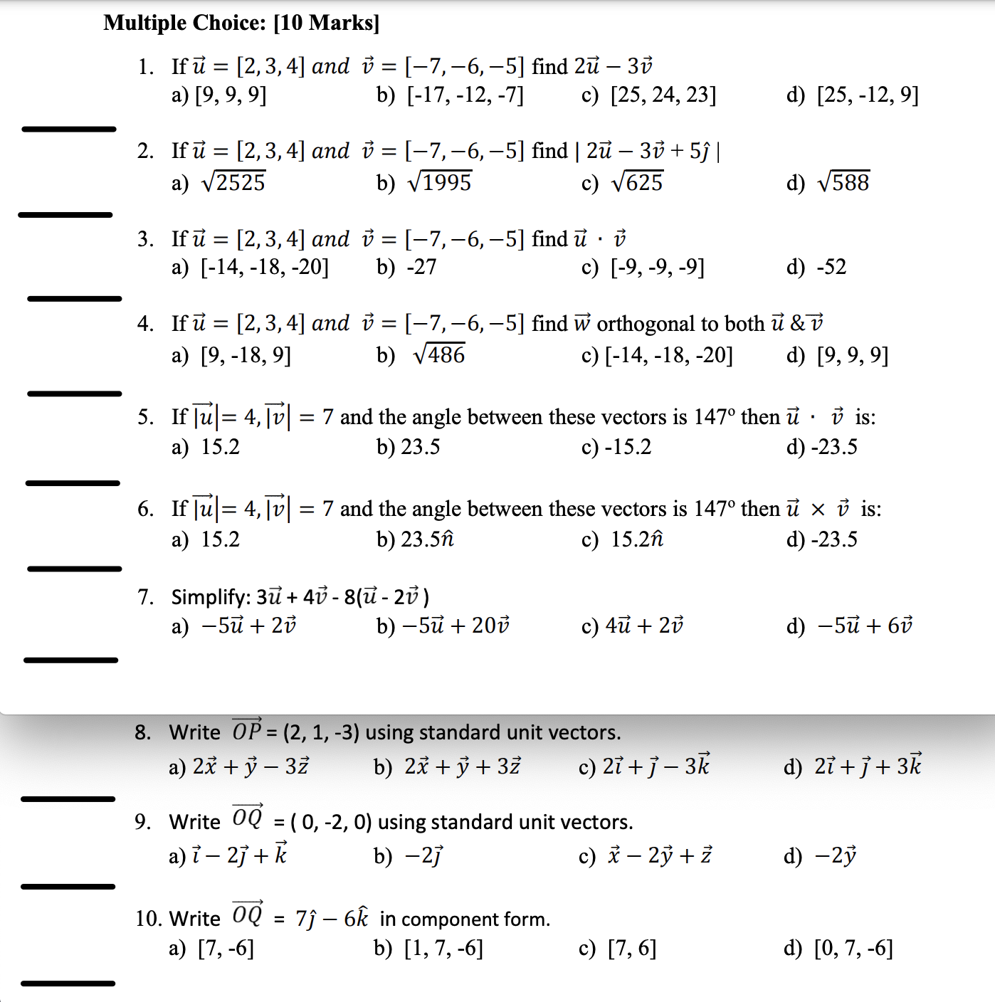and v = [-7, -6, -5] find 2u - 30 a) [9,