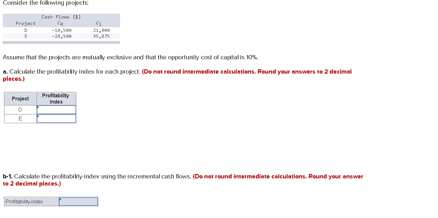 -10,500 21, 900 m -20,500 35,875 Assume that the projects are mutually