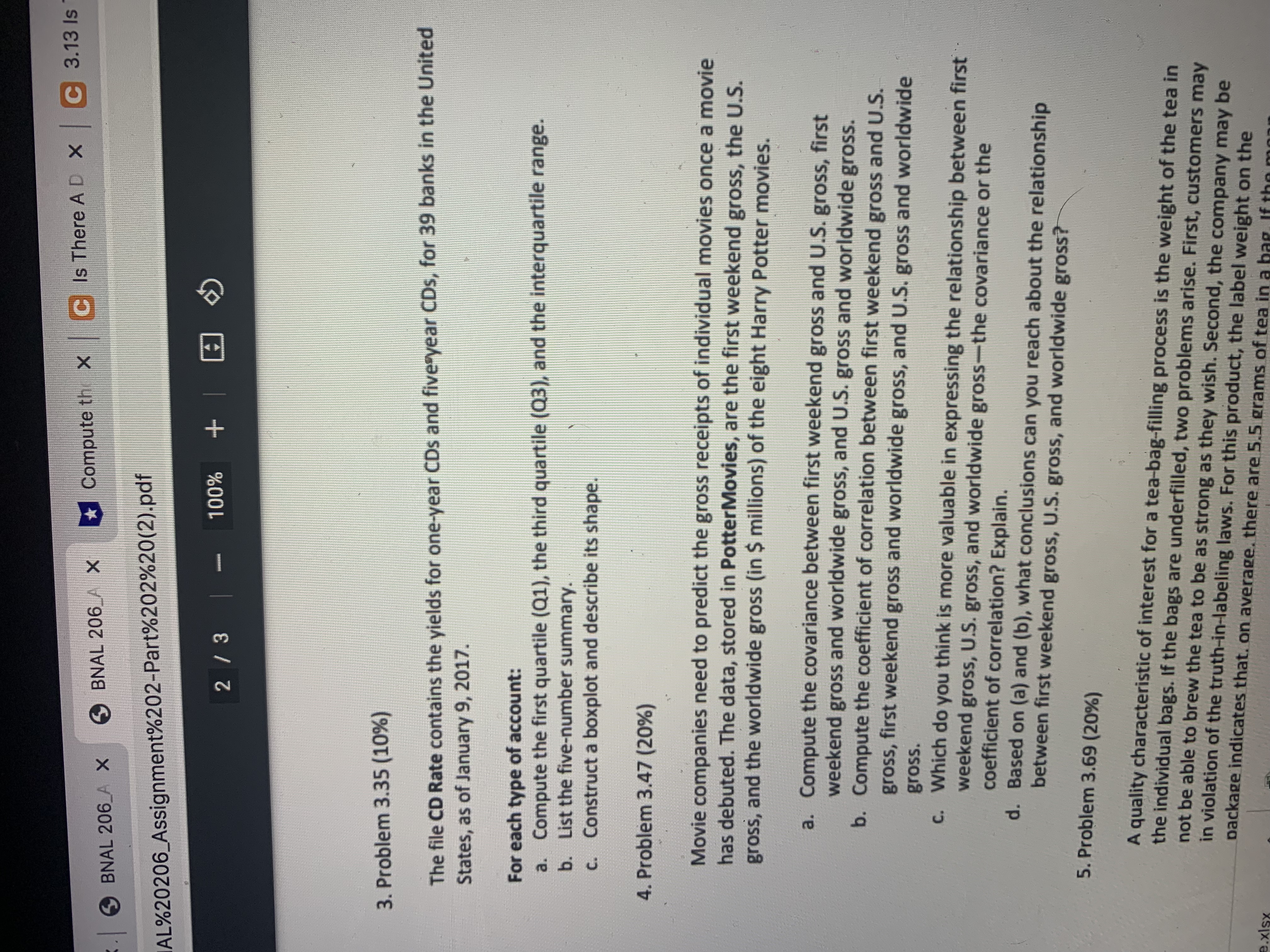 I only need question 3 done you i have provided the table