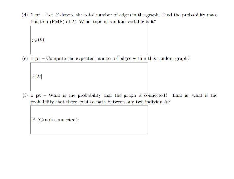 edges in the graph. Find the probability mass function (PMF) of E.