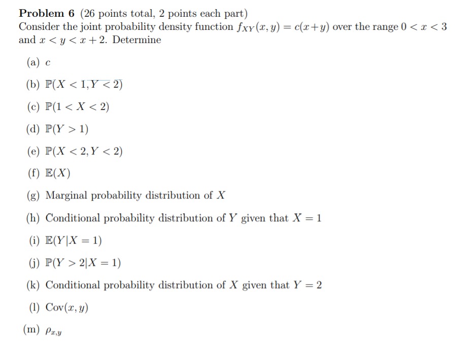  Problem 6 (26 points total, 2 points each part) Consider the