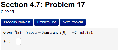 = 0. Then F(t) equalsSection 4.7: Problem 17 (1 point) Previous Problem