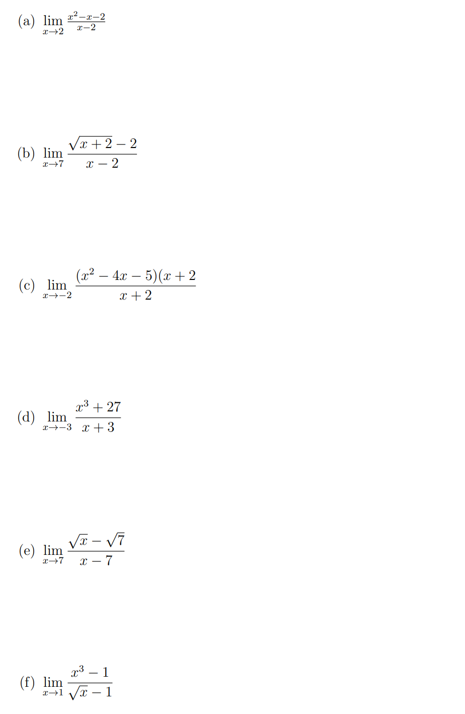 (b) lim + 27 (d) lim :r2 2 1 (f) lim 7