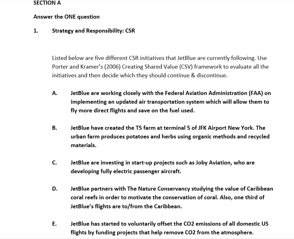 Listed below are five different CSR initiatives that JetBlue are currently following.